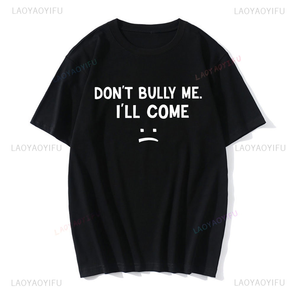 Don't Bully Me I'll Come  T Sh - Coffee Tea Or Me บทวิจารณ์และราคา