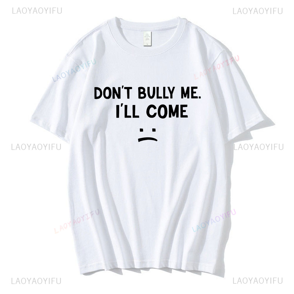 Don't Bully Me I'll Come  T Sh - Coffee Tea Or Me บทวิจารณ์และราคา