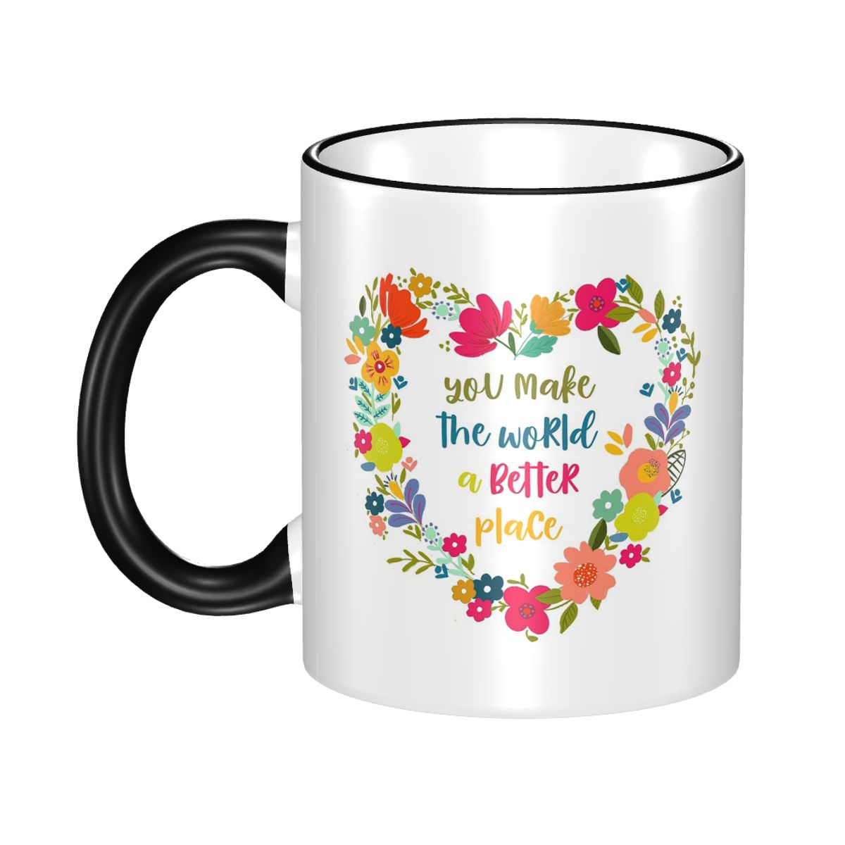 You Make The World A Better Pl - Coffee Tea Place บทวิจารณ์และราคา